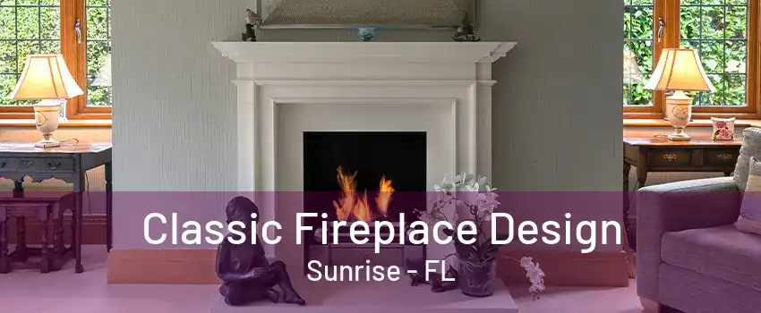 Classic Fireplace Design Sunrise - FL