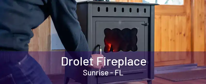 Drolet Fireplace Sunrise - FL