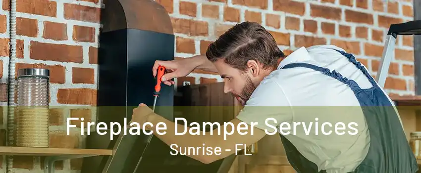 Fireplace Damper Services Sunrise - FL