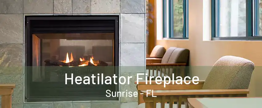 Heatilator Fireplace Sunrise - FL