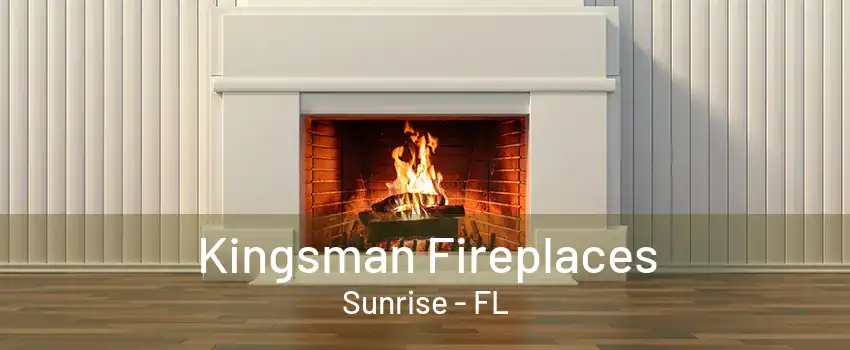 Kingsman Fireplaces Sunrise - FL