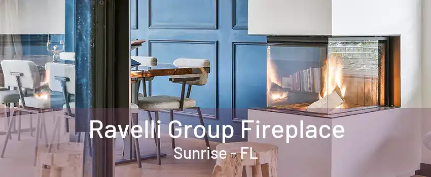 Ravelli Group Fireplace Sunrise - FL